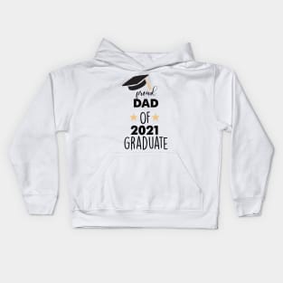 poud dad of 2021 graduater Kids Hoodie